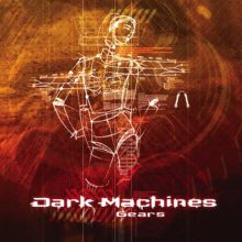 Dark Machines – Gears