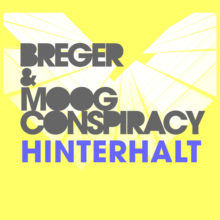 Breger & Moog Conspiracy – Hinterhalt