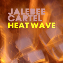 Jalebee Cartel – Heat Wave